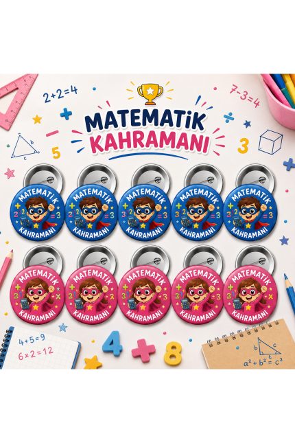 Matematik Kahramanı 58 mm İğneli Rozet 10 Adet – Öğrenci Başarı ve Motivasyon Rozeti - Kişiye Özel 3D LED Gece Lambası & Hediye | Eymi